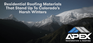 Residential Roofing Materials That Stand Up to Colorado’s Harsh Winters